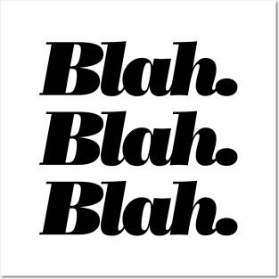 Blah Blah Blah Posters and Art